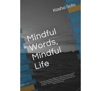 Mindful Words, Mindful Life: Gratitude Journal for Reflection, Calm, and Positive Living * A Daily Notebook for Stillness, Self-Care, and Thankful ... for Peace, Gratitude, and Stress-Free Living