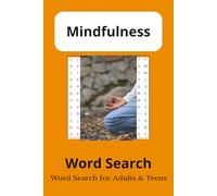 Mindfulfess Word Search Puzzle Book 55 -Filled Puzzles: A 6x9 Word Search Collection Featuring 495 Unique Mindfulness-Themed Words - Includes Solutions in the Back