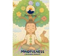 Mindfullness Colouring Booklet -- A Meditation & Breathwork Coloring Book for Children