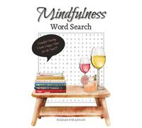 Mindfulness: A Word Search Puzzle Book: Word Searches with Easy-to-Read Print about Mindfulness, Calm, Brain Games, and More | 6x9 inches, 110 pages | ... Gifts for Vacations, Holidays, and Free Time