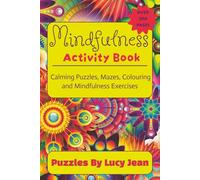 Mindfulness Activity and Colouring Book: Puzzles, Gratitude and Visualisation Activities, Colouring and Word Searches to Relieve Stress