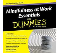 Mindfulness at Work Essentials for Dummies