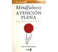 Mindfulness. Atención Plena. - Puddicombe, Andy . Puddicombe, Andy (Auteur)