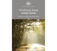 Mindfulness Based Living Course