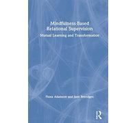 Mindfulness-Based Relational Supervision