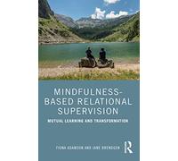 Mindfulness-Based Relational Supervision