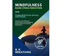 Mindfulness-Based Stress Reduction