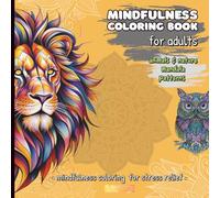 Mindfulness Coloring Book for Adults: Animals & Nature Mandala Patterns | For Stress Relief | 8.5x8.5in with 120 pages | Over 50 patterns