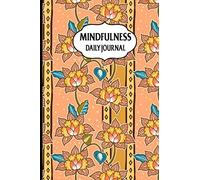 Mindfulness Daily Journal: Mindfulness Journal, Morning And Evening Journal For Daily Practice-Presence-Stay Cool Diary-Book