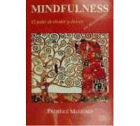 Mindfulness: El Poder De Olvidar Y Dormir Con Atención Plena - Prentice Mulford Prentice Mulford (Auteur)