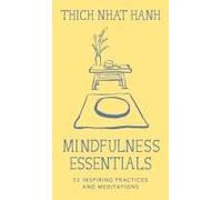 Mindfulness Essentials Cards: 52 Inspiring Practices and Meditations