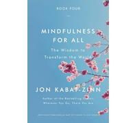 Jon Kabat-Zinn – Mindfulness for All – Poche