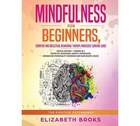 Mindfulness For Beginners, Cognitive And Dialectical Behavioral Therapy, Narcissist Survival Guide
