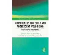 Mindfulness For Child And Adolescent Well-Being
