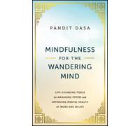 Mindfulness For The Wandering Mind