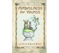 Mindfulness for Vikings: Inspirational quotes and pictures encouraging a happy stress free life for adults and kids