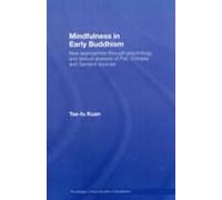 Mindfulness In Early Buddhism