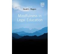 Mindfulness in Legal Education