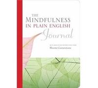 Mindfulness in Plain English Journal by Bhante Henepola Gunaratana Bhante Henepola Gunaratana (Auteur)