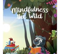 Mindfulness In The Wild
