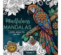 Mindfulness Mandalas: Coloring Book For Adults: For mindfulness People | Feel the Zen With Stress Relieving Designs Animals, Mandalas, Zentangle Nature Art