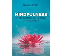 Mindfulness - Méditation de pleine conscience