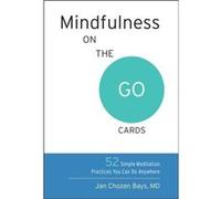 Mindfulness on the Go Cards by Jan Chozen Bays Jan Chozen Bays (Auteur)