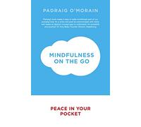 Mindfulness on the Go: Peace in Your Pocket