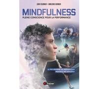 Mindfulness : Pleine Conscience pour la Performance