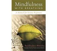 Mindfulness With Breathing Phra Thepwisutthimethi, Santikaro (Auteur)