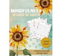 Mindfulness Word Search: Calming and Inspirational with more than 300 words