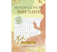 Mindfulness Word Search for Adults: 55 Large-Print Puzzles for Relaxation, Focus & Calm - Brain Games for Seniors, Adults & Anyone Seeking Quiet Time
