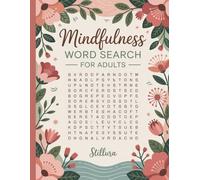 Mindfulness Word Search for Adults: Relaxing Large Print Puzzles Book for Stress and Anxiety Relief | Find Calm, Focus & Positivity in Every Word search