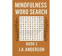 Mindfulness Word Search for Peaceful Sleep Book 2: 60 Calming Puzzles to Soothe Your Mind and Ease Anxiety