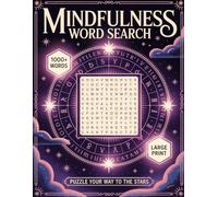 Mindfulness Word Search: Positive Word Find Puzzles In Large Print For Adults & Seniors