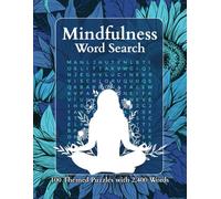 Mindfulness Word Search Puzzle Book: 100 Themed Puzzles with 2,400 Words 8.5x11