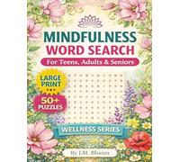 Mindfulness Word Search: Puzzle Book for Teens, Adults & Seniors | 55 Calming Puzzles for Stress Relief, Focus, and Peace of Mind| Easy to Read Large ... Seekers, Vacations, Holidays & Relaxation