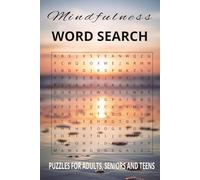 Mindfulness Word Search Puzzle Book: Word Searches with Easy-to-Read Print about Affirmations, Good Vibes, Positivity and More|6x9 inches, 110 ... Gifts for Vacations, Holidays and Free Times