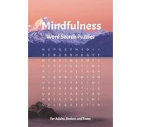 Mindfulness Word Search Puzzle Book: Word Searches with Easy to Read Print about Mindfulness, Meditation, Inspiration and More | 6x9 inches, 110 pages ... Great as a Gift, Relaxation and Leisure.