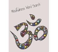 Mindfulness Word Search: Puzzle | Game | Gratitude | Self-Care | Thankfulness | Mindfulness | Positivity | Manifestation | Undated Daily Journal | ... or anyone on a personal growth journey