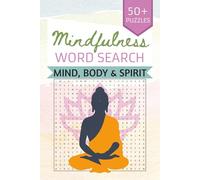 Mindfulness Word Search: Word Searches with Easy to Read Print all About Mindfulness, Health, Wellbeing and More | 6x9 inches, 110 pages | 50+ Puzzles ... Activity, Health Conscious Puzzle Word Search