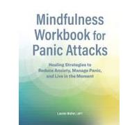 Mindfulness Workbook For Panic Attacks
