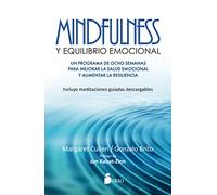 Mindfulness y equilibrio emocional/ The Mindfulness-Based Emotional Balance