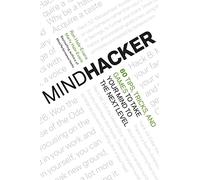 Mindhacker – 60 conseils, astuces et jeux pour amener votre esprit au niveau supérieur