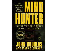 Mindhunter: Inside the Fbi's Elite Serial Crime Unit