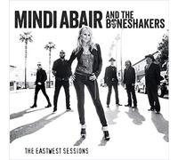 Mindi Abair & The Boneshakers The EastWest Sessions (CD)