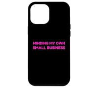 Minding My Own Small Business Humor Retro Self Love Coque pour iPhone 12 Pro Max