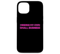 Minding My Own Small Business Humor Retro Self Love Coque pour iPhone 13
