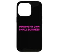 Minding My Own Small Business Humor Retro Self Love Coque pour iPhone 13 Pro