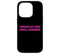 Minding My Own Small Business Humor Retro Self Love Coque pour iPhone 14 Pro